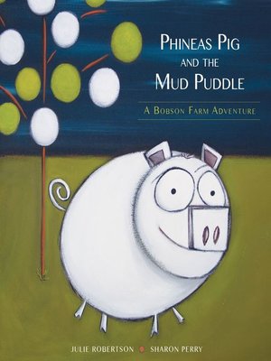 cover image of Phineas Pig and the Mud Puddle